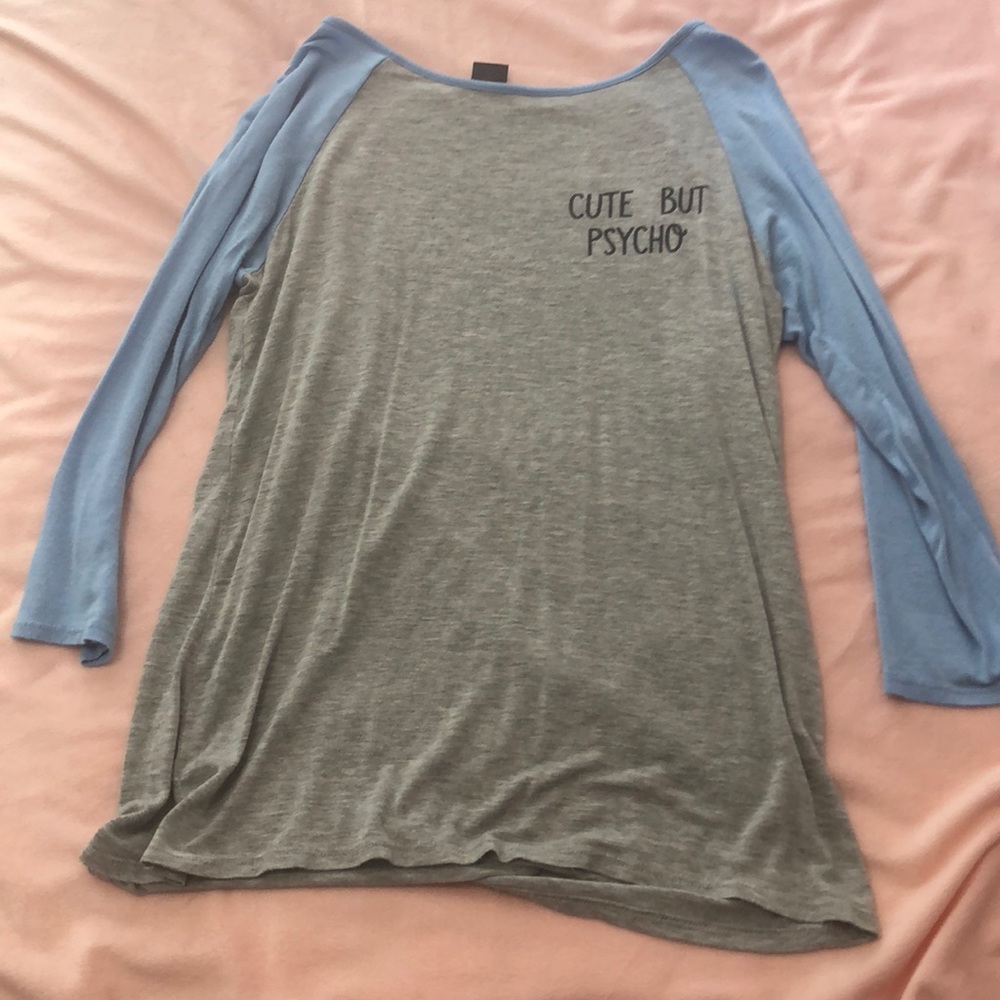 “Cute but psycho” long sleeve gray and blue shirt